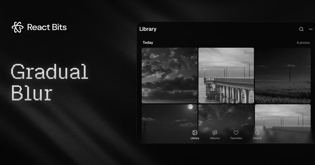 Gradual Blur, a React Bits component