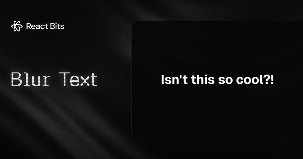 Blur Text, a React Bits component
