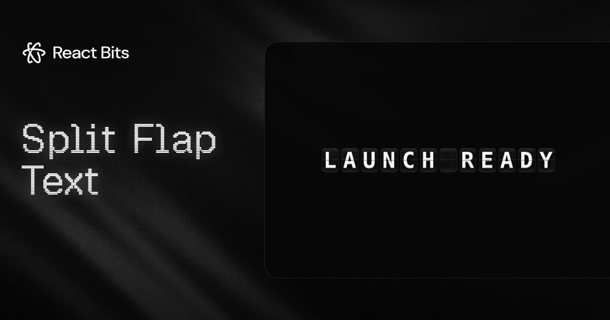 Split Flap Text — React Text Animation | React Bits